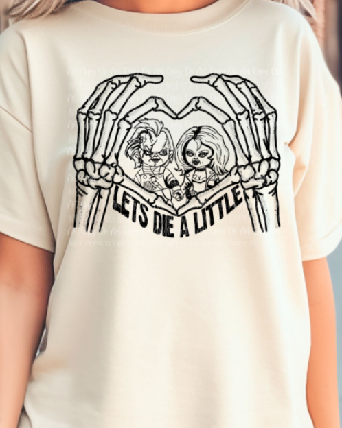 LETS DIE A LITTLE