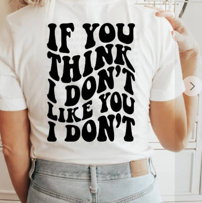If you think I dont