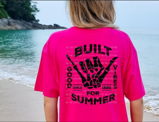 BUILT FOR SUMMER FRONT/BACK