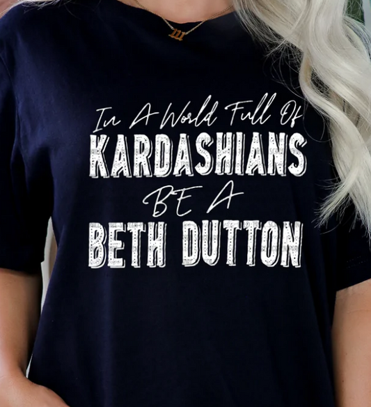 IN A WORLD FULL OF KARDASHIANS TEE