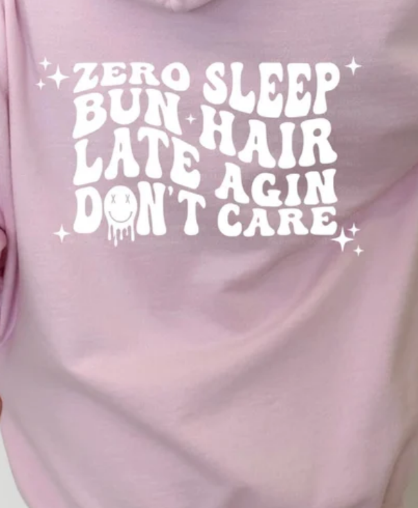ZERO SLEEP BUN HAIR LATE AGAIN TEE